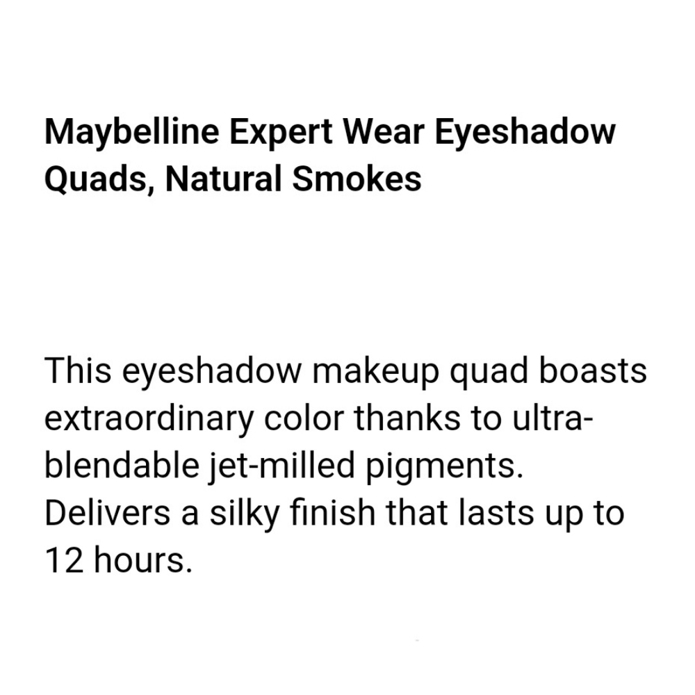⭐4/$15 Maybelline Expert Wear Eyeshadow Quads Natural Smokes - Picture 10 of 11